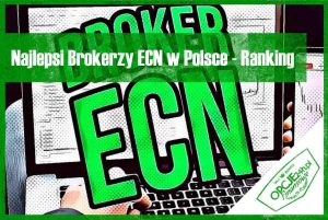 Najlepsi Brokerzy ECN w Polsce - Ranking